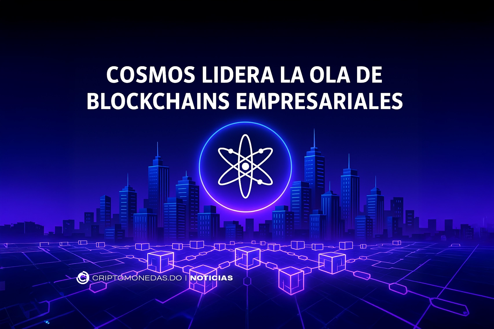 Cosmos lidera la ola de blockchains empresariales